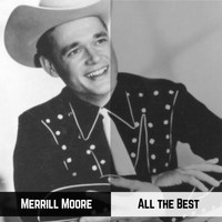 Merrill Moore - All the Best