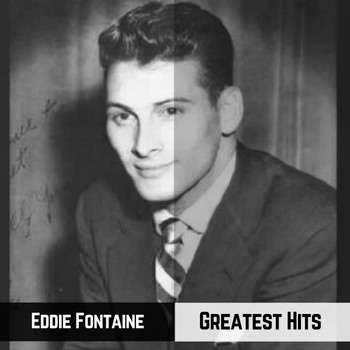 Eddie Fontaine - Greatest Hits