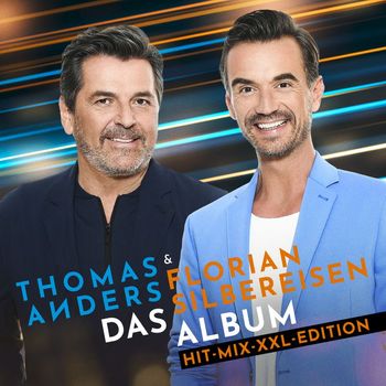 Thomas Anders & Florian Silbereisen - Das Album (Hit-Mix-XXL-Edition)