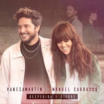 Vanesa Martín - Despedida y cierre (feat. Manuel Carrasco)