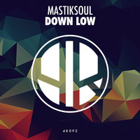 Mastiksoul - Down Low
