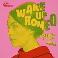 Caro Emerald - Wake Up Romeo (Pisk Remix)
