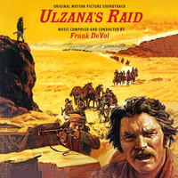 Frank De Vol - Ulzana's Raid (Original Motion Picture Soundtrack)