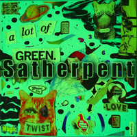 Satherpent - A Lot of Green