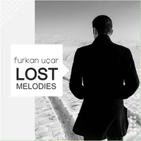 Furkan Uçar - Lost Melodies (Original Mix)