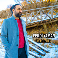 Ferdi Yaman - Were Esmer