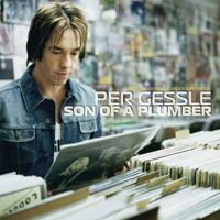 Per Gessle - Son Of A Plumber (Extended Version)