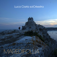 Luca Ciarla - Maredifollia