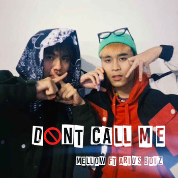 Mellow - Don't Call Me