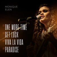 Monique Elen - One More Time / Get Luck / Viva La Vida / Paradise (Live)