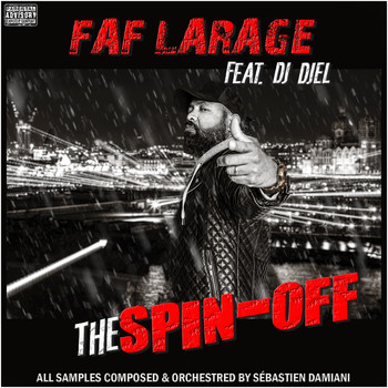 Faf Larage featuring Dj Djel - The Spin-Off (Explicit)