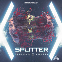 Carles S and Knutek - Splitter (Explicit)