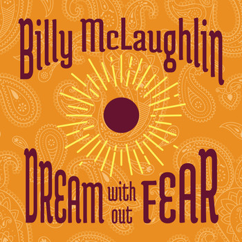 Billy McLaughlin - Dream Without Fear