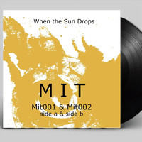 Mit - When the Sun Drops