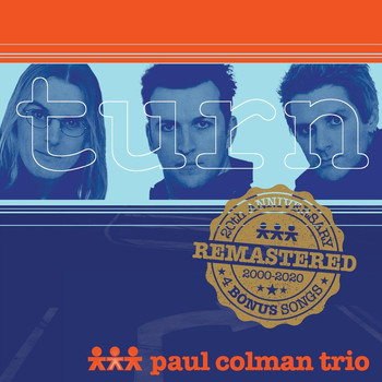 Paul Colman Trio - Turn (Remastered)