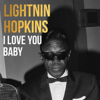 Lightnin Hopkins - I Love You Baby