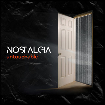 Untouchable - Nostalgia