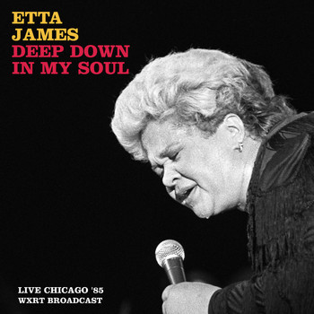 Etta James - Deep Down In My Soul (Live Chicago '85)