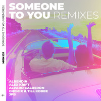 Mon DJ - Someone to You (Remixes)