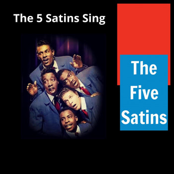 The Five Satins - The 5 Satins Sing