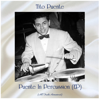 Tito Puente - Puente In Percussion (EP) (Remastered 2020)