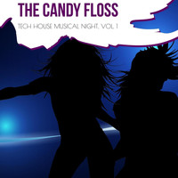 DJ Taus - The Candy Floss - Tech House Musical Night, Vol. 1