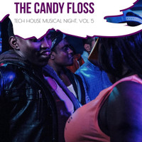 Tech Riizmo - The Candy Floss - Tech House Musical Night, Vol. 5