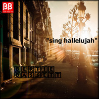 Bertie Bassett - Sing Hallelujah