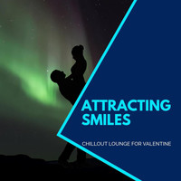 Aniruddha - Attracting Smiles - Chillout Lounge For Valentine