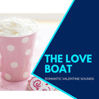Kastor - The Love Boat - Romantic Valentine Sounds