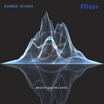 Robbie Rivera - Filter