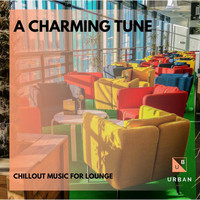 The Redd One - A Charming Tune - Chillout Music For Lounge
