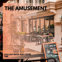 Bijoy - The Amusement - Chillout Music For Coffee Time