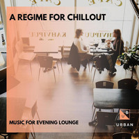 The Redd One - A Regime For Chillout - Music For Evening Lounge