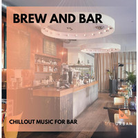 EbRam - Brew And Bar - Chillout Music For Bar
