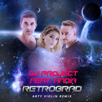DJ Project - Retrograd (Arty Violin Remix)