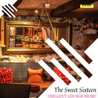 Sam Brian - The Sweet Sixteen - Chillout Lounge Music