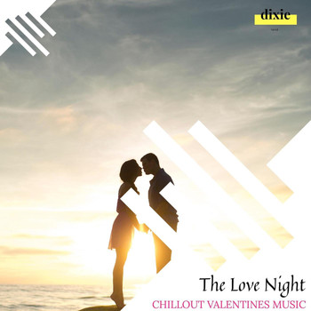 Loner Wolf - The Love Night - Chillout Valentines Music