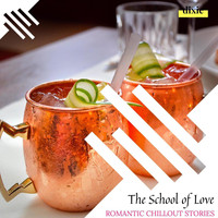 The Redd One - The School Of Love - Romantic Chillout Stories