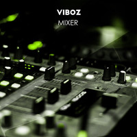 Viboz - Mixer