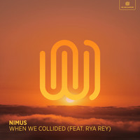 Nimus featuring Rya Rey - When We Collided