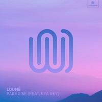 Loumé featuring Rya Rey - Paradise