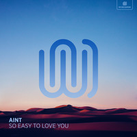 Aint - So Easy to Love You
