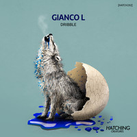 Gianco L - Dribble (Explicit)