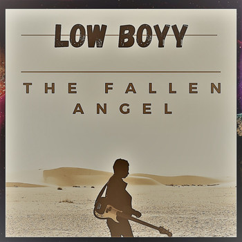 Low Boyy - The Fallen Angel