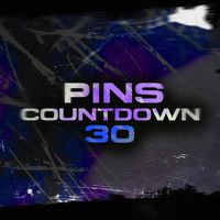 PINS - Countdown 30 (Freestyle [Explicit])