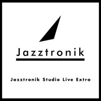 Jazztronik - Jazztronik Studio Live Extra