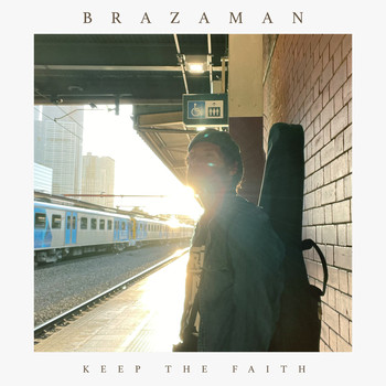 Brazaman - Keep the Faith
