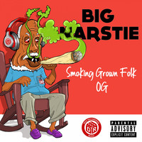 Big Narstie - Smoking Grown Folk OG - EP (Explicit)