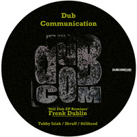 Frenk Dublin - Still Dub EP Remixes